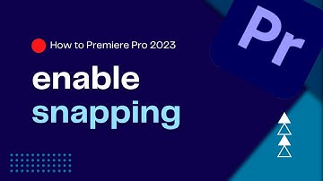 How To Enable Snapping in Premiere Pro | Simplify Your Editing Process | Premiere Pro Tutorial