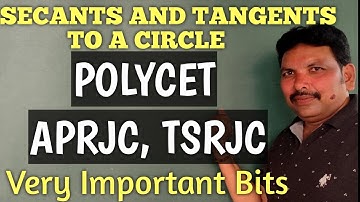 POLYCET/RJC/SECANTS AND TANGETS TO A CIRCLE/IMPORTANT QUESTIONS