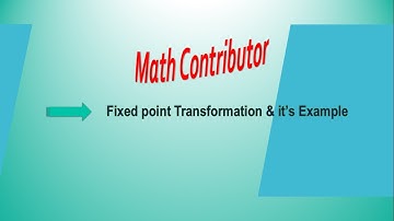 Fixed point || Fixed Point Bilinear Mapping and it