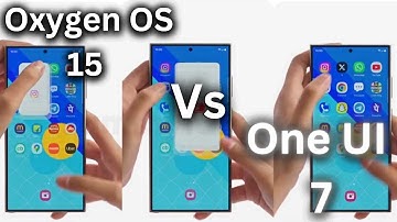 OxygenOS 15 vs OneUI 7 - Which One is BETTER