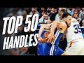 Top 50 Handles of the 2024-25 NBA Regular Season