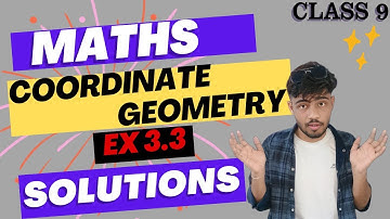 Maths Chapter 3 Exercise 3.3 Solutions Class 9 | Coordinate Geometry NCERT Solutions