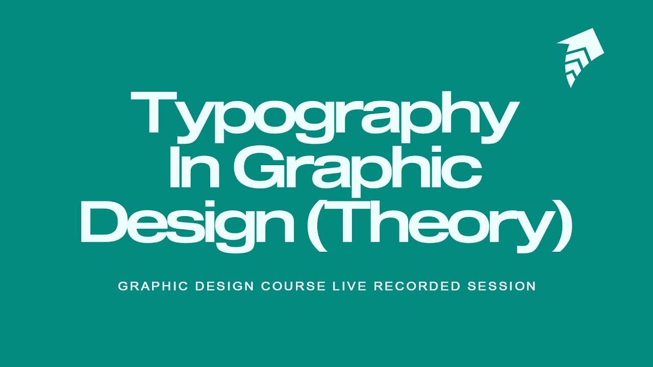 Exploring Typography in Graphic Design ( Theory )