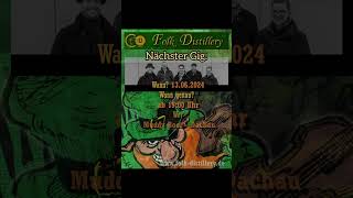 Folk Distillery Nächster Gig Im Irish Pub The Muddy Boot Am 13.06.2024