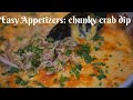 Easy Appetizer: Chunky Crab Dip Recipe | how to make Creamy Spinach Dip Recipe