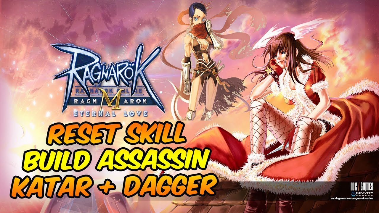 Pilih Build Assassin Dagger atau Katar? Reset Skill & Stat - Ragnarok M ...