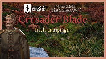 Crusader Blade: Irish Campaign
