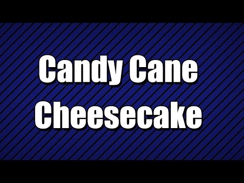 Candy Cane Cheesecake - MY3 FOODS - EASY TO LEARN