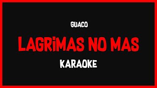 Vignette de la vidéo "Karaoke: Guaco - Lagrimas No Más 🎤🎶"