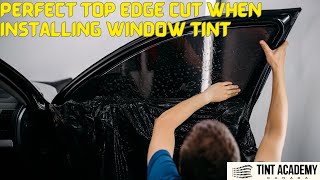 Get a PERFECT Top Edge Cut when Installing WINDOW TINT | HandCut Tint Application #automobile