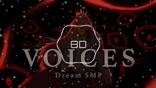 Voices - Derivakat (8d Audio & Lyrics) Project - BLADE [Chorus of 70] {Dream SMP original song}