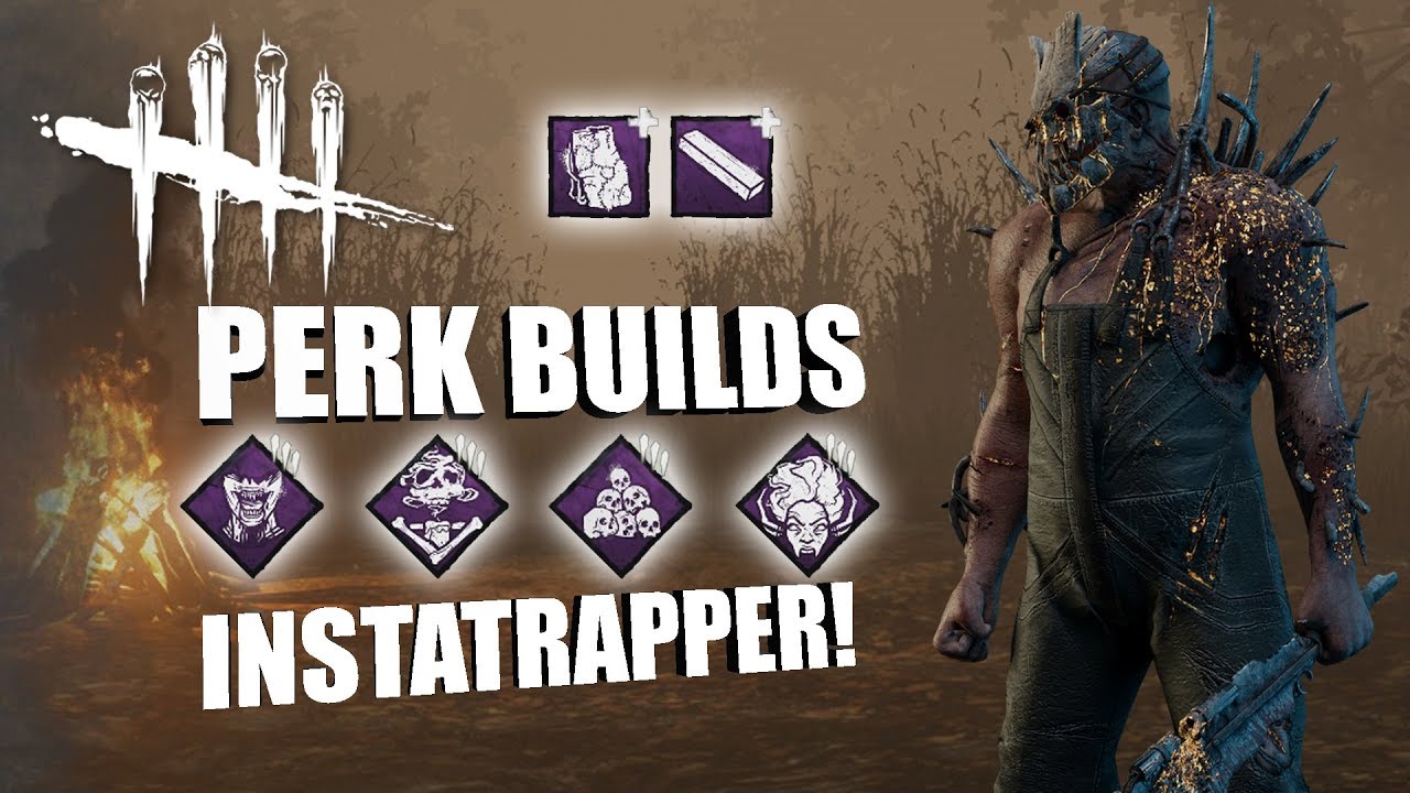 Instatrapper Dead By Daylight The Trapper Perk Builds Hallowed Blight Youtube