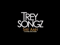 Say Ahh (ft. Chris Brown & Fabolous)