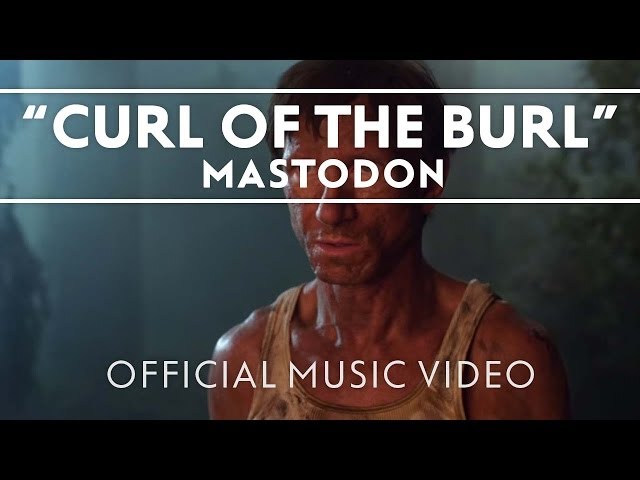 MASTODON - CURL OF THE BURL