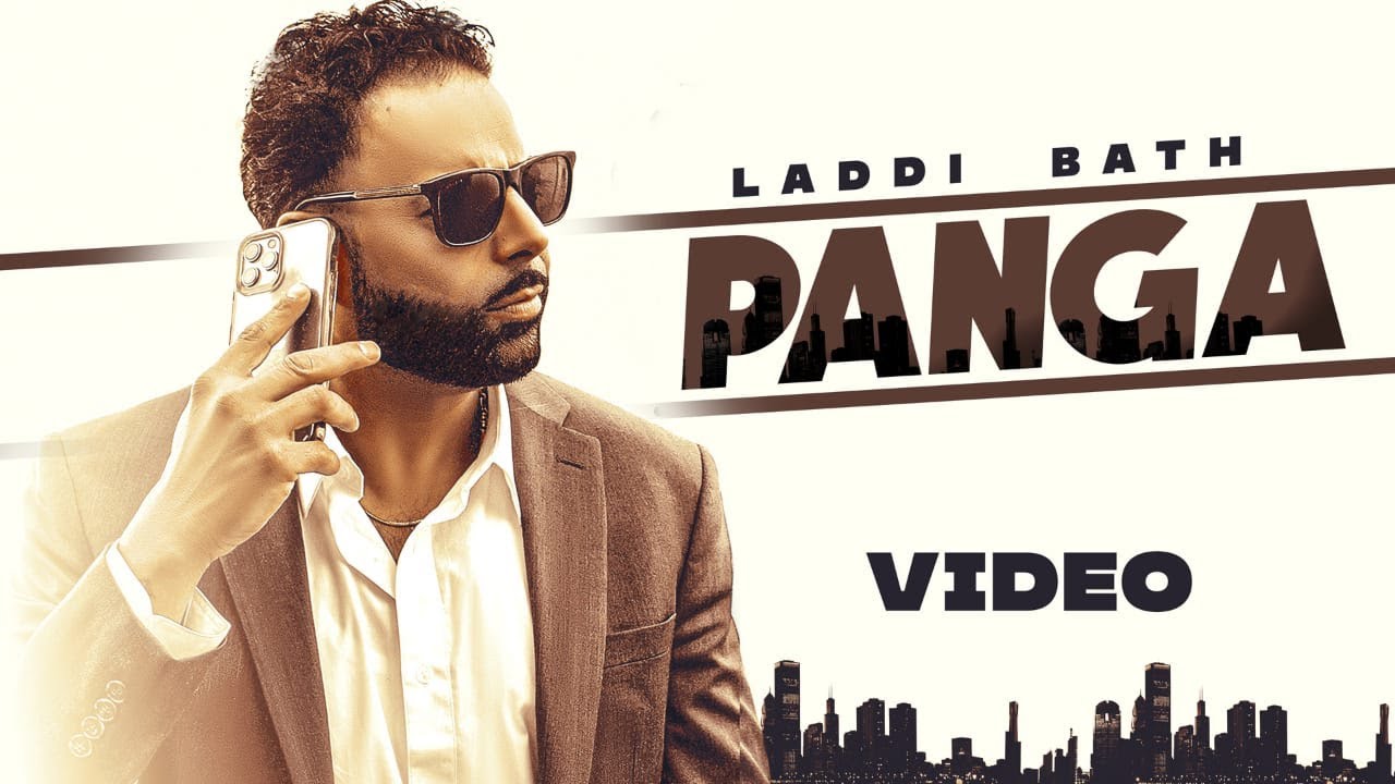 Panga (Official Video)| Laddi Bath | Latest Punjabi Song 2022 | New Punjabi Song 2022| Speed Records