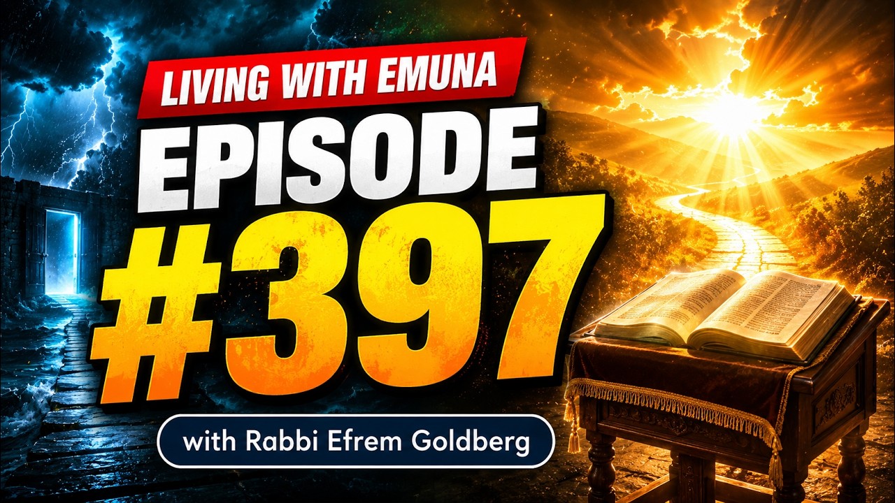 Living with Emunah (#397)