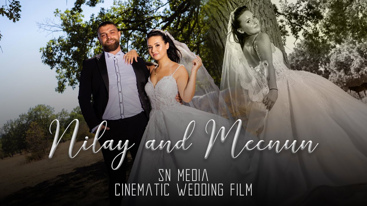 Nilay & Mecnun Cinematic Wedding Film | SNMedia