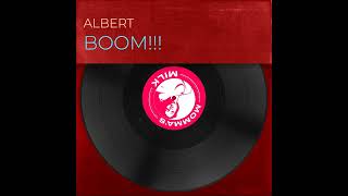 Albert - Boom!!! (Original Mix)