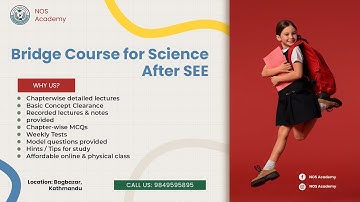 After See Bridge Course Entrance Preparation or +2 Science & Management Entrance or CTEVT Entrance