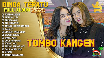DINDA TERATU FEAT DIKE SABRINA - TOMBO KANGEN - DINDA TERATU FULL ALBUM TERBARU 2025 | ROYAL MUSIC
