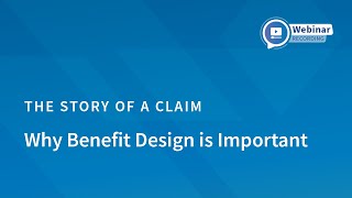 Why Benefit Design is Important || Webinar Clips