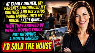 My Mom Stood Up at Dinner and Announced YOUR BROTHER IS MOVING INTO YOUR HOUSE — So I Let Them...