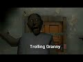 5 Ways To Troll Granny In Granny Horror Game