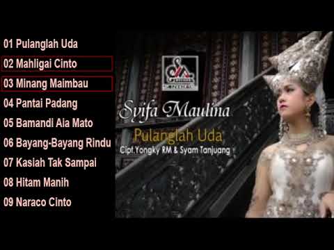 Syifa Maulina - Pulanglah Uda FULL ALBUM