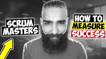 MUST KNOW METRICS to MEASURE the Performance of a Scrum Master