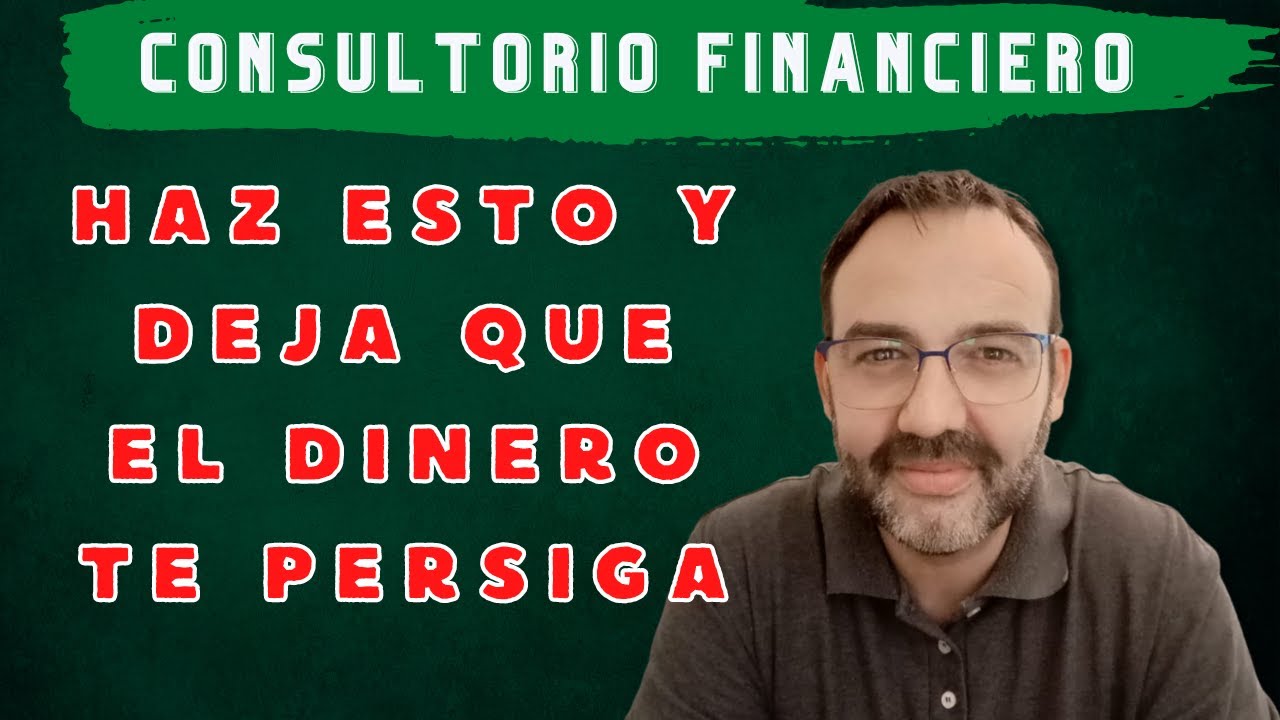DEJA QUE EL DINERO TE PERSIGA - YouTube