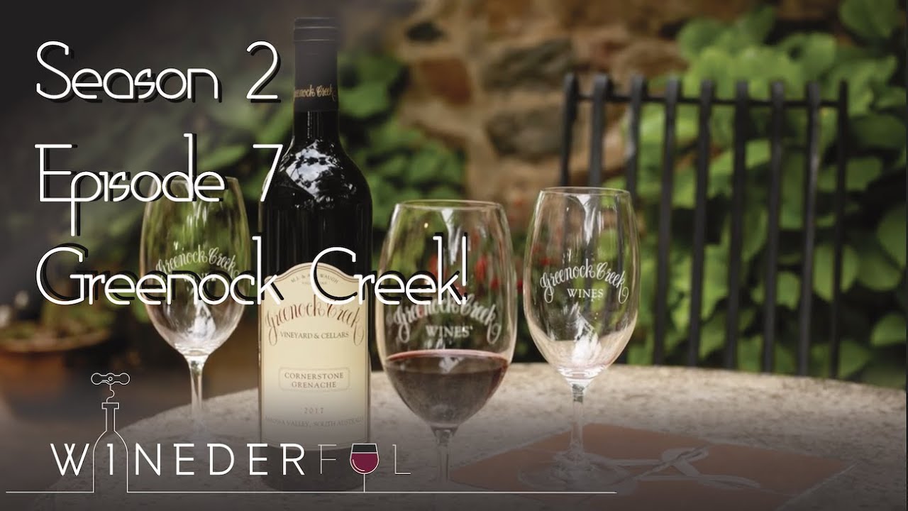Season 2 Episode 7 Greenock Creek - The Australian Winery with big bold wines!