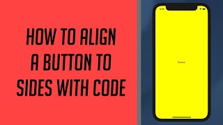 How to align a button to Sides with Code