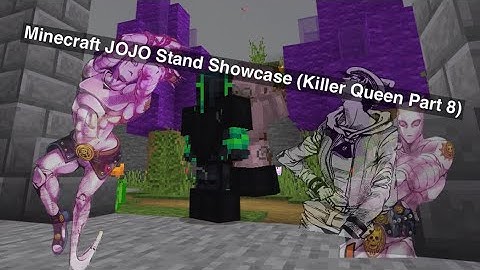 MCPE/MCBE JOJO Stand Showcase 『Killer Queen Part 8』
