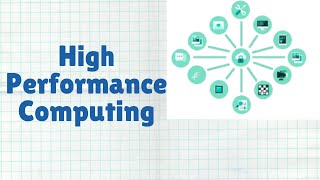 Part-4 What is High Performance Computing