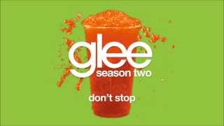 Video thumbnail of "Don't Stop | Glee [HD FULL STUDIO]"