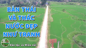 Bản Thái và Thác nước đẹp như tranh vẽ nơi Miền Tây xứ Nghệ @dantocvamiennuivn ​