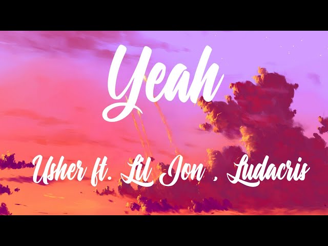 Usher - Yeah Ft. Lil Jon , Ludacris class=