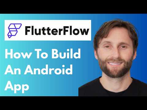 How to Build an Android App with FlutterFlow [2026 Guide]