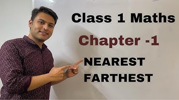Class 1 Maths#Shapes and Space#Nearest-Farthest#NCERT