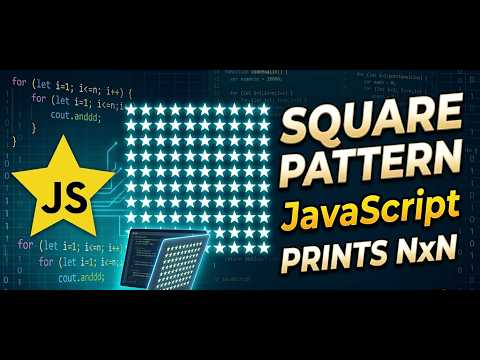 Square Star Pattern in JavaScript ⭐ | Beginner Pattern Tutorial