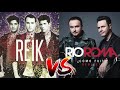 RIO ROMA & REIK EXITOS Sus Mejores Canciones de Reik & Rio Roma