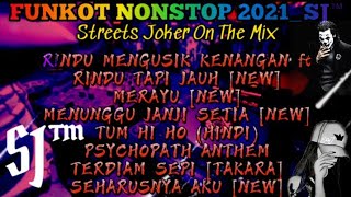 RINDU MENGUSIK KENANGAN & MERAYU DUGEM NONSTOP PILIHAN TERBAIK [Streets Joker]