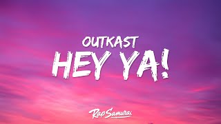 Outkast - Hey Ya! (Lyrics)