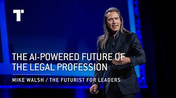 The AI-Powered Future of the Legal Profession | Mike Walsh | Futurist Keynote Speaker