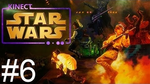 Kinect Star Wars - Walkthrough - Part 6 - With Camera | CenterStrain01