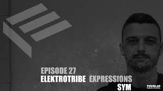 Elektrotribe Expressions Episode 27: SYM