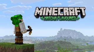 I Beat Matcha Flavoured Minecraft