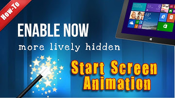 How to force windows 8 OS to show hidden start screen animation