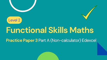 Level 2 Functional Skills Maths Practice Paper 3 Part A (Non-calculator) Edexcel