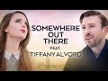 Somewhere Out There - An American Tail - Peter Hollens & Tiffany Alvord feat. Taylor Davis